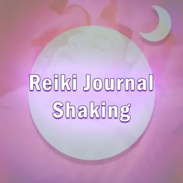 Shaking During Reiki