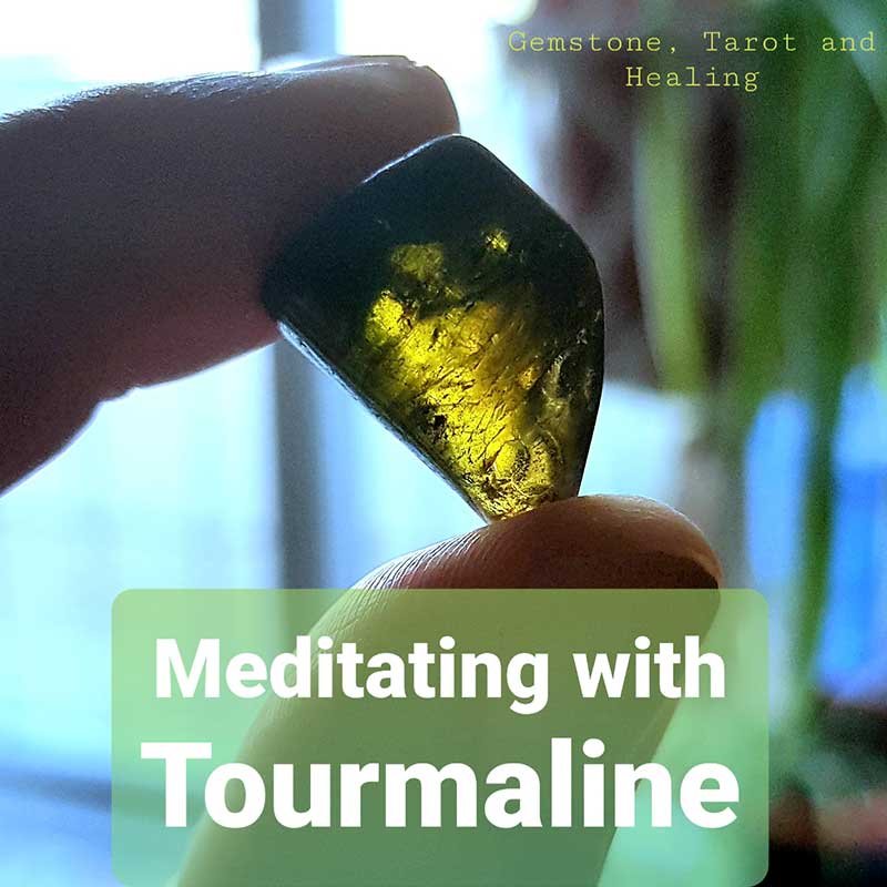 Meditating with Tourmaline