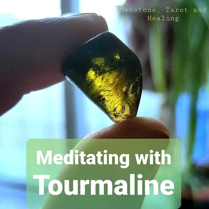 Meditating with Tourmaline