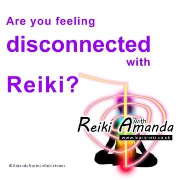 Feeling Disconnected with Reiki